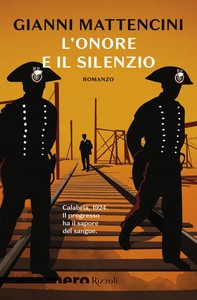 L'onore e il silenzio (Nero Rizzoli) - Librerie.coop