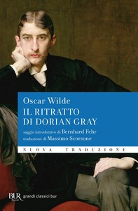 Il ritratto di Dorian Gray. Nuova traduzione - Librerie.coop