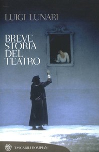 Breve Storia del teatro - Librerie.coop