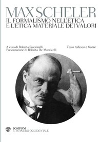Il formalismo nell'etica e l'etica materiale dei valori - Librerie.coop