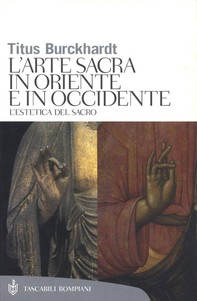 Arte sacra in Oriente e in Occidente - Librerie.coop
