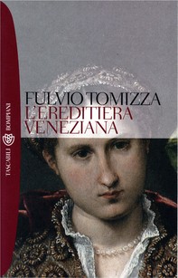 L'ereditiera veneziana - Librerie.coop