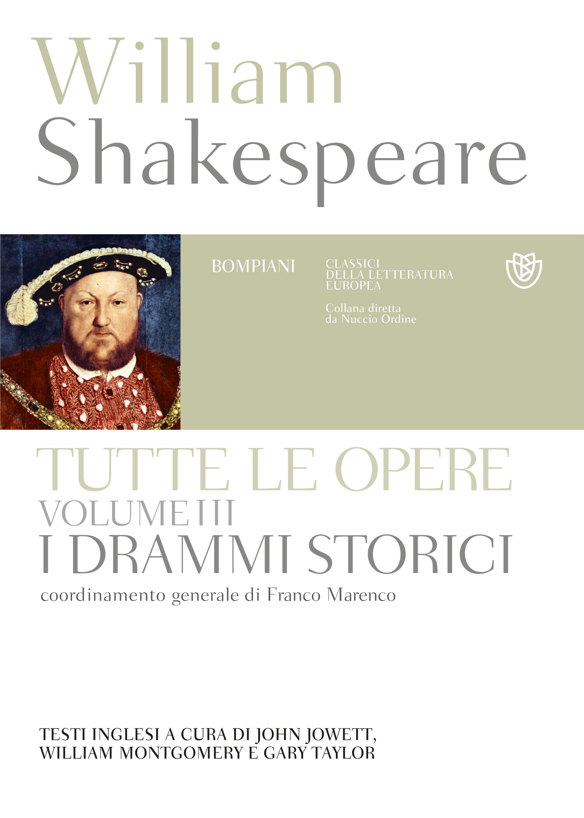William Shakespeare. Tutte le opere. Vol. III. I drammi storici - Librerie.coop