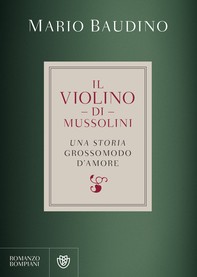 Il violino di Mussolini - Librerie.coop