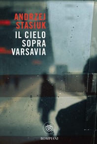 Il cielo sopra Varsavia - Librerie.coop
