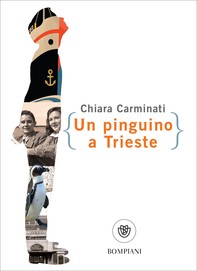 Un pinguino a Trieste - Librerie.coop