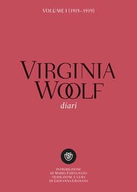 Virginia Woolf. Diari. Volume I (1915-1919) - Librerie.coop