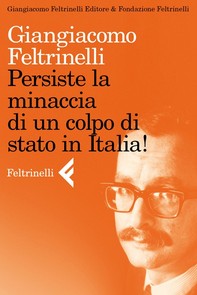 Persiste la minaccia di un colpo di stato in Italia! - Librerie.coop