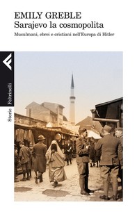 Sarajevo la cosmopolita - Librerie.coop