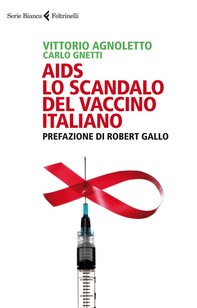 AIDS: lo scandalo del vaccino italiano - Librerie.coop