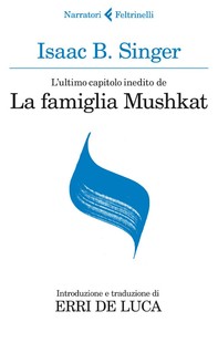L'ultimo capitolo inedito de La famiglia Mushkat. La stazione di Bakhmatch - Librerie.coop
