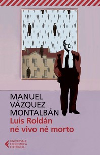 Luis Roldán né vivo né morto - Librerie.coop