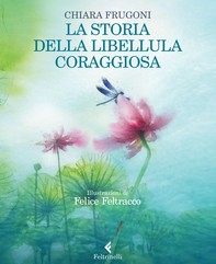 La storia della libellula coraggiosa - Librerie.coop