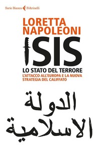 Isis. Lo Stato del terrore - Librerie.coop