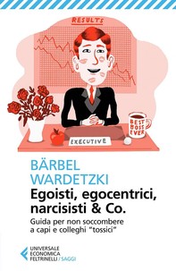 Egoisti, egocentrici, narcisisti & Co. - Librerie.coop