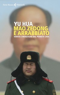 Mao Zedong è arrabbiato - Librerie.coop