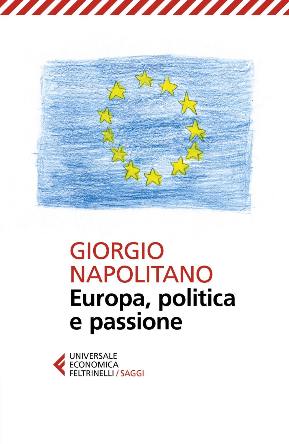 Europa, politica e passione - Librerie.coop