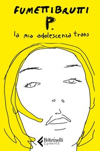 P. La mia adolescenza trans - Librerie.coop
