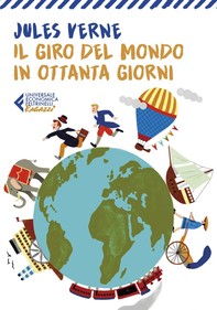 Il giro del mondo in ottanta giorni - Classici Ragazzi - Librerie.coop