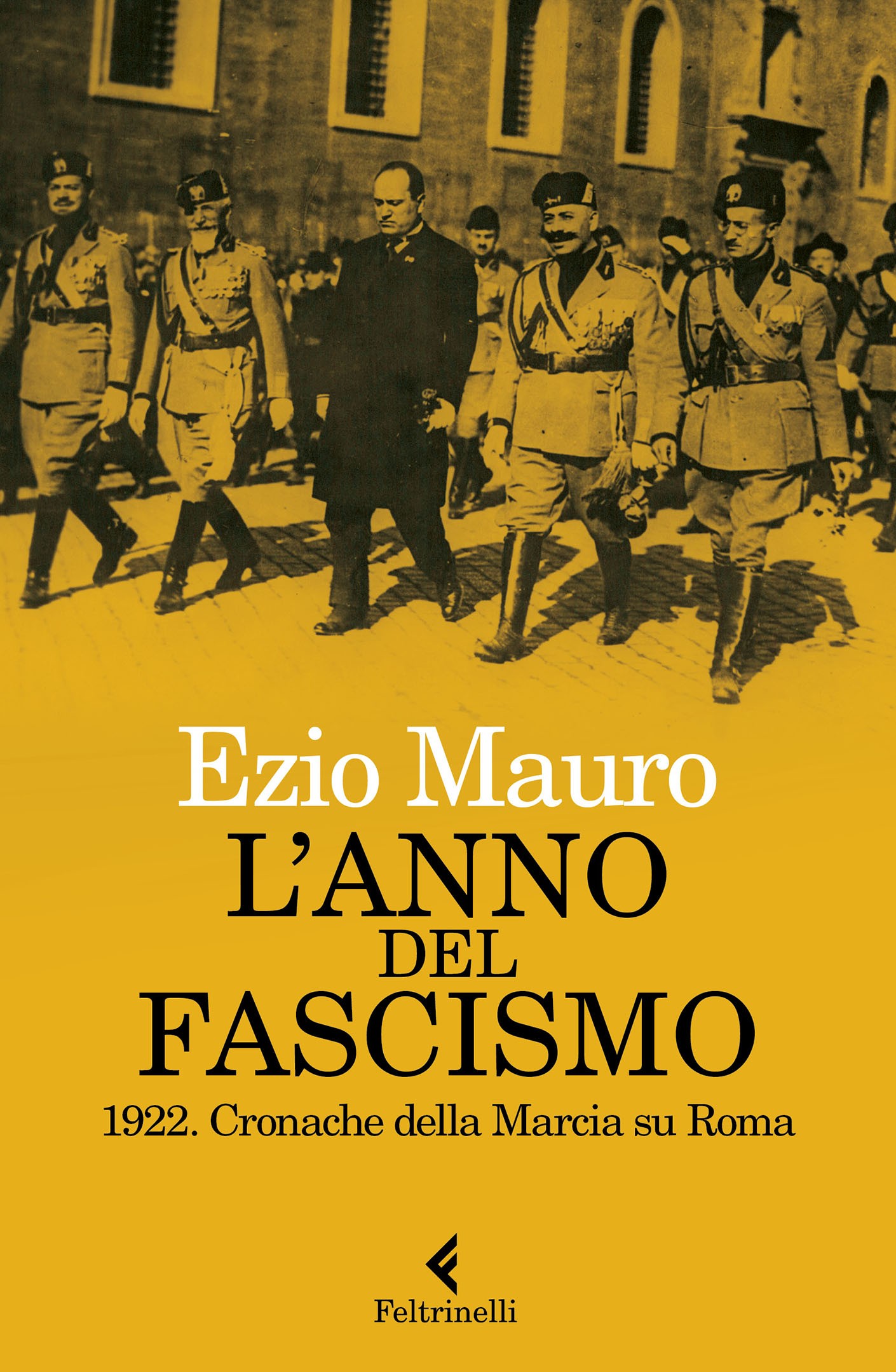 L'anno del fascismo - Librerie.coop