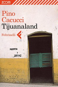 Tijuanaland - Librerie.coop