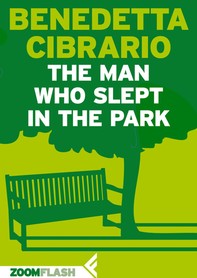 The Man Who Slept in the Park - Librerie.coop