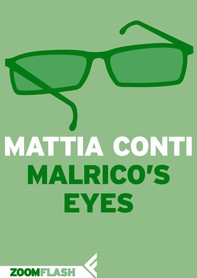Malrico’s Eyes - Librerie.coop