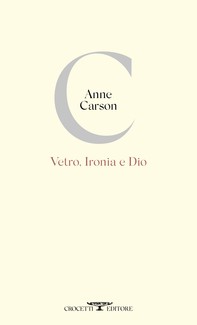 Vetro, Ironia e Dio - Librerie.coop