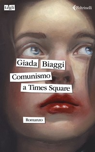 Comunismo a Times Square - Librerie.coop