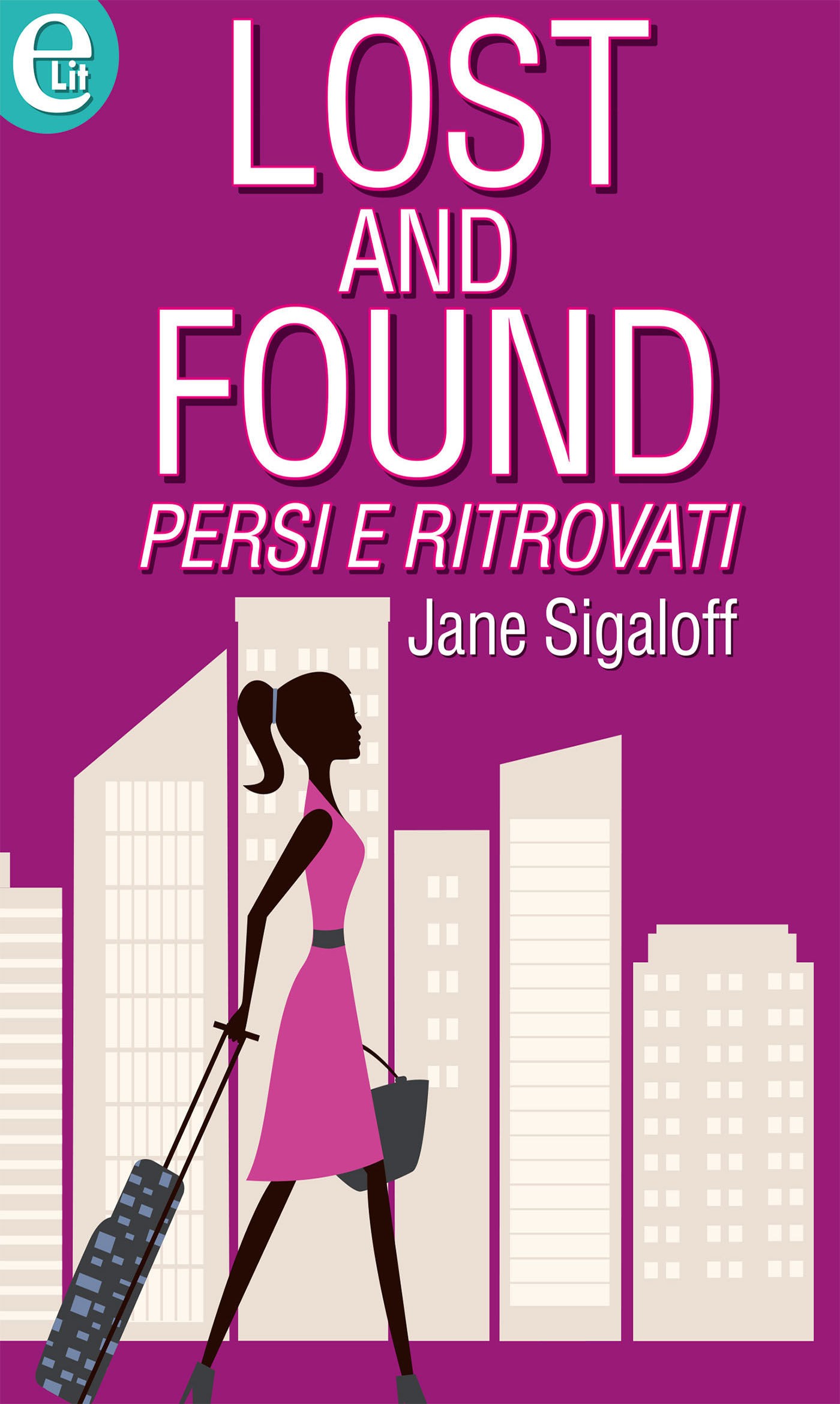 Lost and found - Persi e ritrovati (eLit) - Librerie.coop