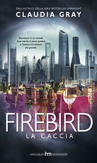 Firebird - La caccia - Librerie.coop