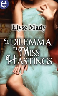 Il dilemma di Miss Hastings - Librerie.coop