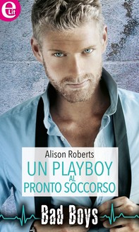 Un playboy al pronto soccorso - Librerie.coop