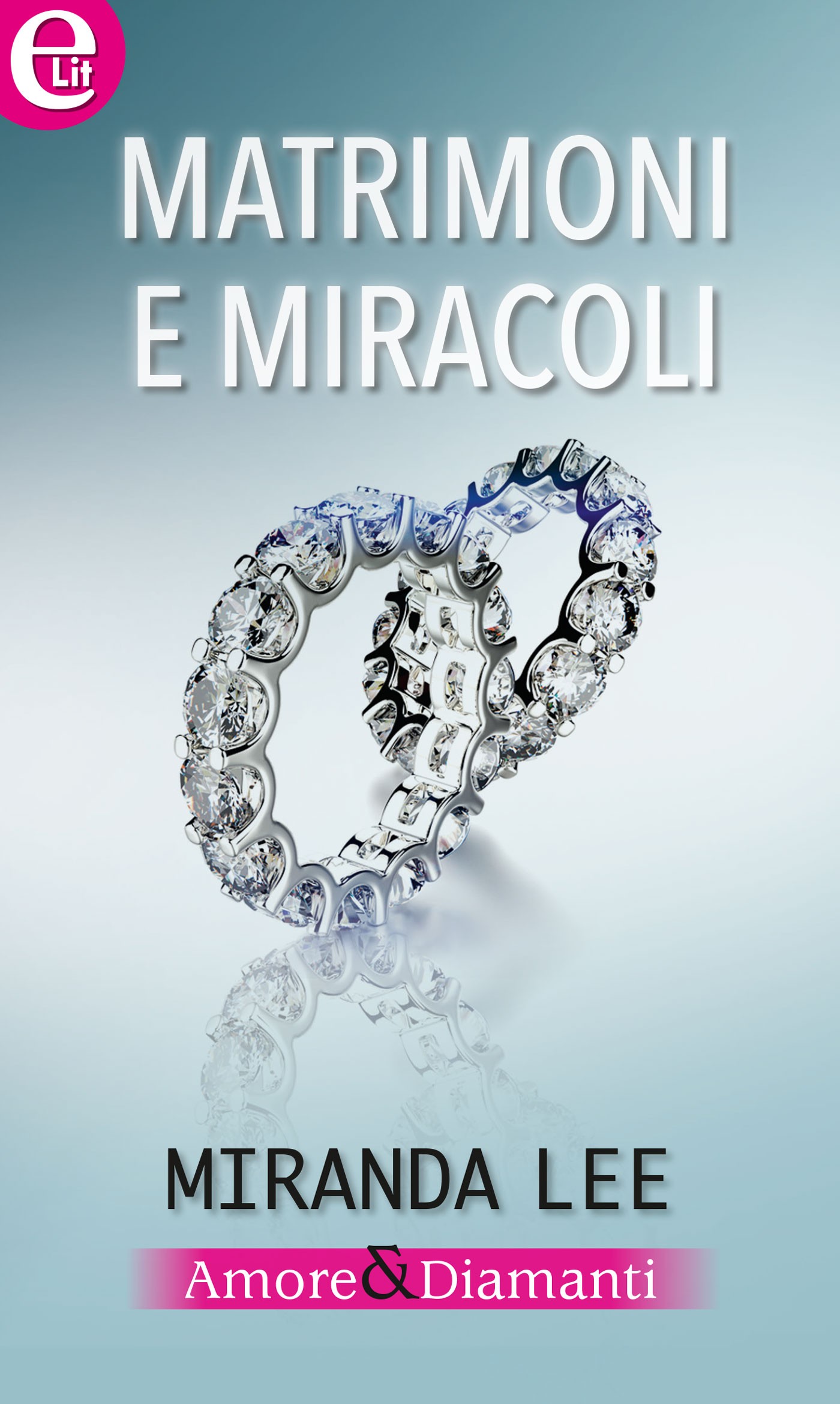 Matrimoni e miracoli (eLit) - Librerie.coop