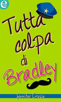 Tutta colpa di Bradley (eLit) - Librerie.coop