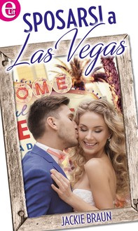 Sposarsi a Las Vegas (eLit) - Librerie.coop