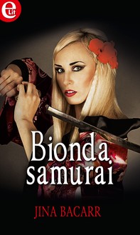 Bionda samurai (eLit) - Librerie.coop