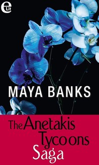 The Anetakis Tycoons Saga (eLit) - Librerie.coop