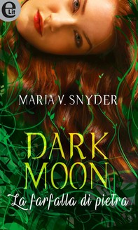 Dark moon - La farfalla di pietra - Librerie.coop