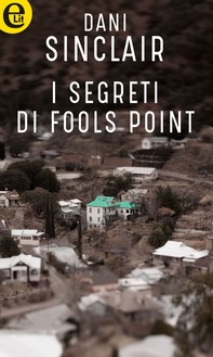 I segreti di Fools Point (eLit) - Librerie.coop