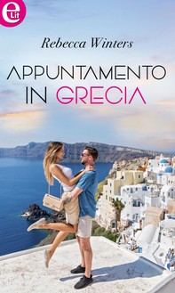 Appuntamento in Grecia (eLit) - Librerie.coop