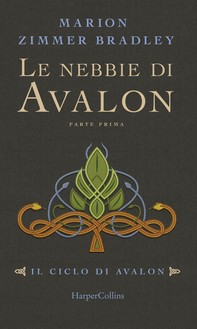 Le nebbie di Avalon - Parte 1 - Librerie.coop
