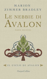 Le nebbie di Avalon - Parte 2 - Librerie.coop