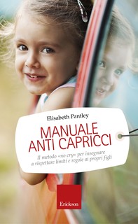 Manuale anti capricci - Librerie.coop