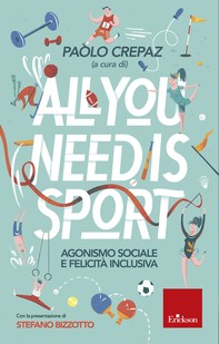 All you need is sport - Librerie.coop