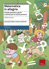 Matematica in allegria - classe quinta - Librerie.coop