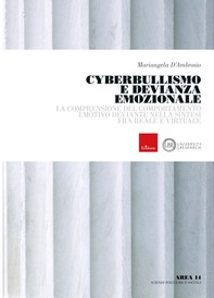 Cyberbullismo e devianza emozionale - Librerie.coop