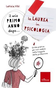 Il mio primo anno dopo... la Laurea in Psicologia - Librerie.coop