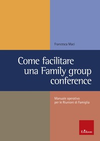 Come facilitare una Family group conference - Librerie.coop