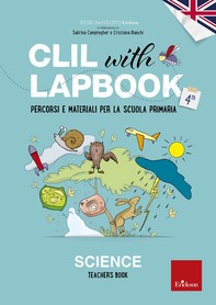 CLIL with LAPBOOK - SCIENCE - Teacher's book - Classe quarta - Librerie.coop